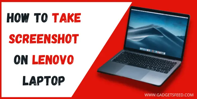How to Take Screenshot On Lenovo thinkpad