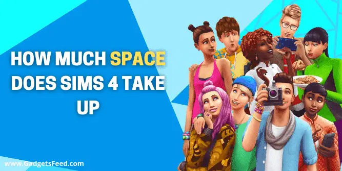 How Much Space Does Sims 4 Take Up