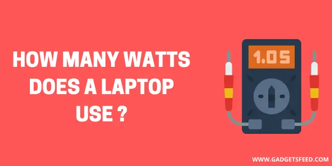 How many watts does a laptop use