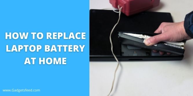 How to Replace Laptop Battery at Home