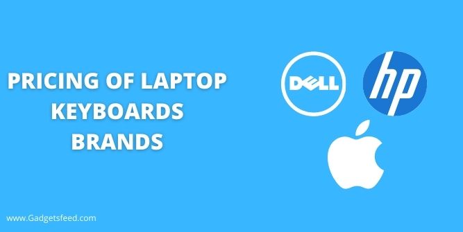 Pricing of Laptop Keyboards brands