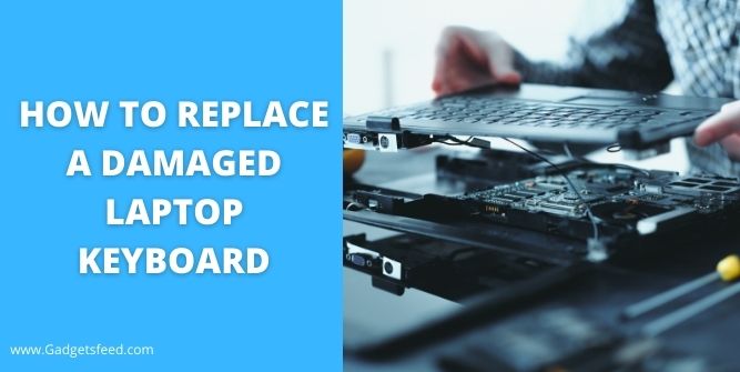 Replace a Damaged Laptop Keyboard