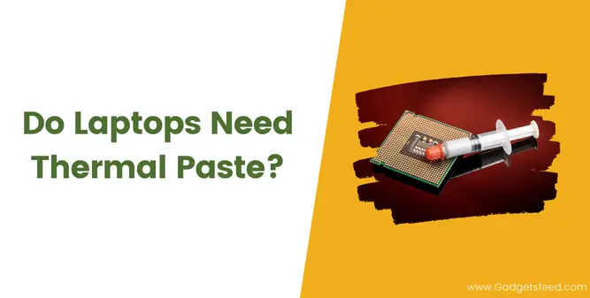 Do Laptops Need Thermal Paste