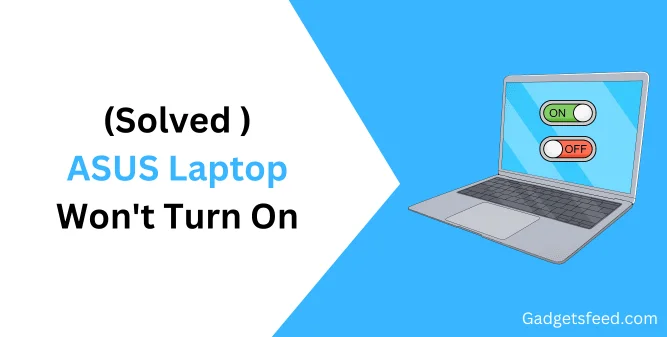 ASUS Laptop Won't Turn On
