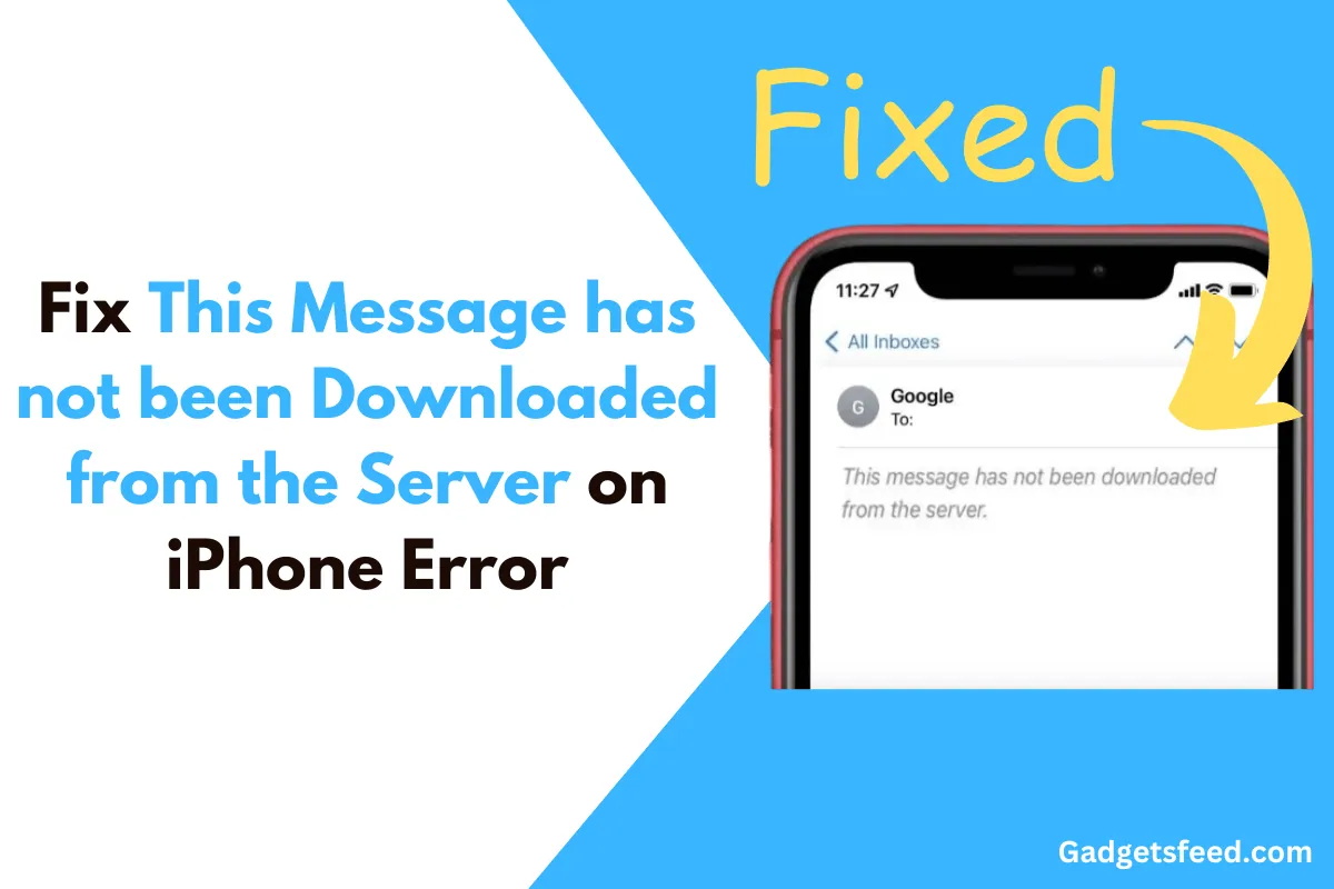 fix This Message has not been Downloaded from the Server on iPhone Error