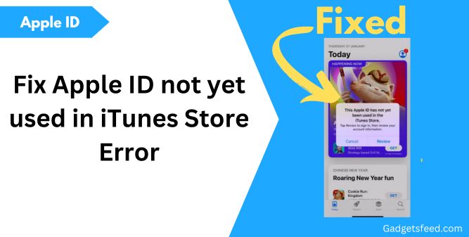 Fix Apple ID not yet used in iTunes Store Error