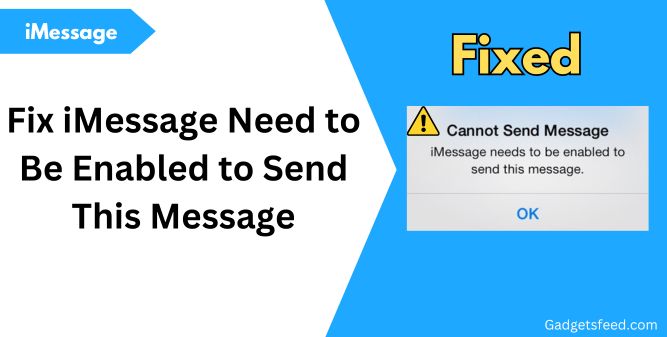 Fix iMessage Need to Be Enabled to Send This Message