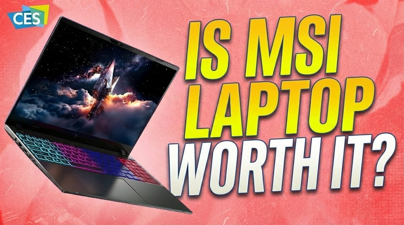 Is MSI Laptop Worth It